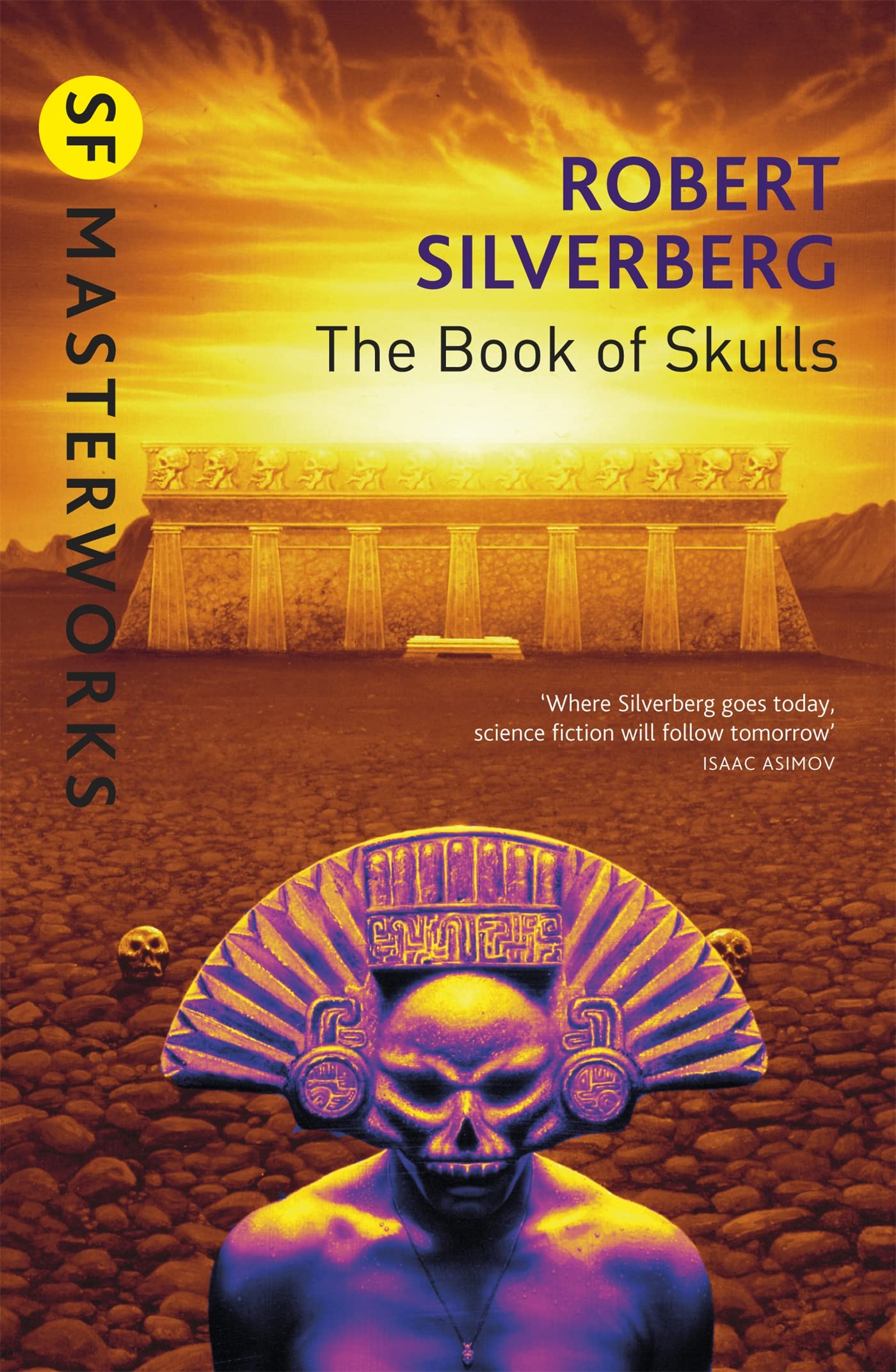 The Book Of Skulls (S.F. MASTERWORKS) By Robert Silverberg