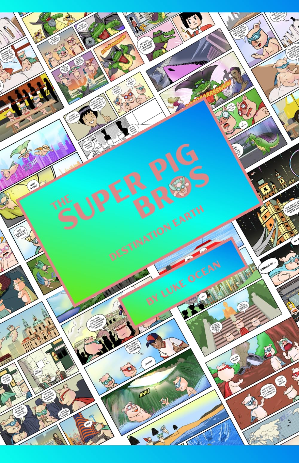 The Super Pig Bros: Destination Earth