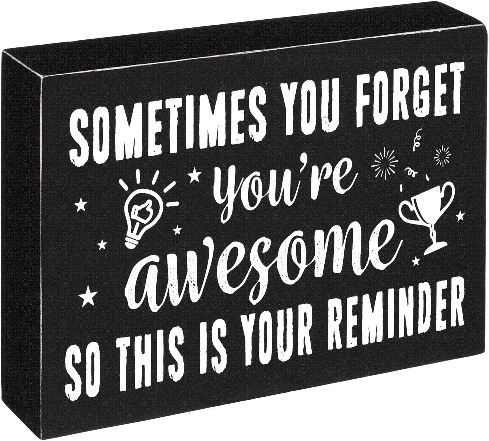 Inspirational Wooden Box Sign, Sometimes You Forget You're Awesome Sign, Farmhouse Rustic Black Wood Block Plaque with Positive Sayings, Desk Decor for Home Office Art(6 x 8 Inches)