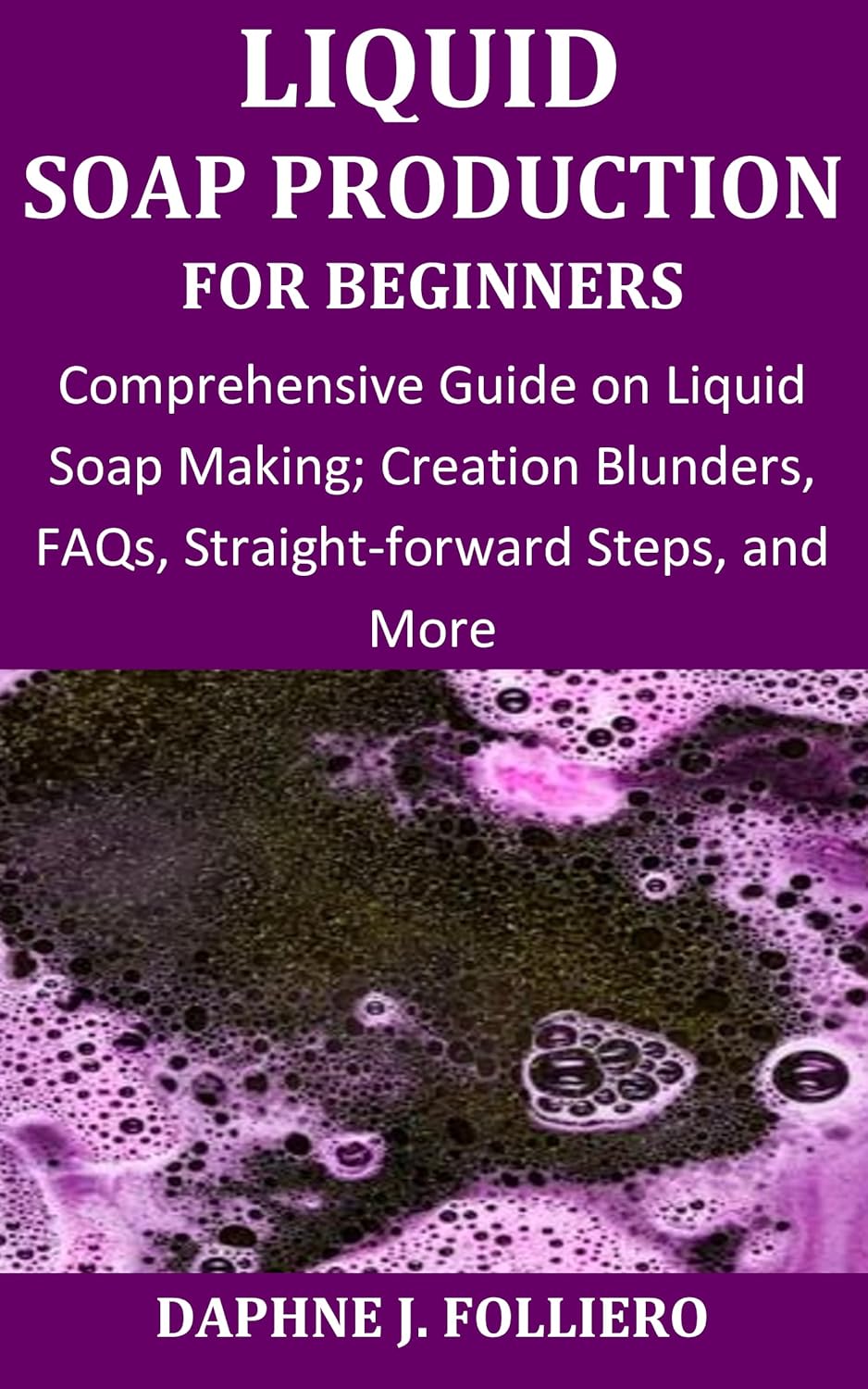 Liquid Soap Production for Beginners Comprehensive Guide on Liquid
