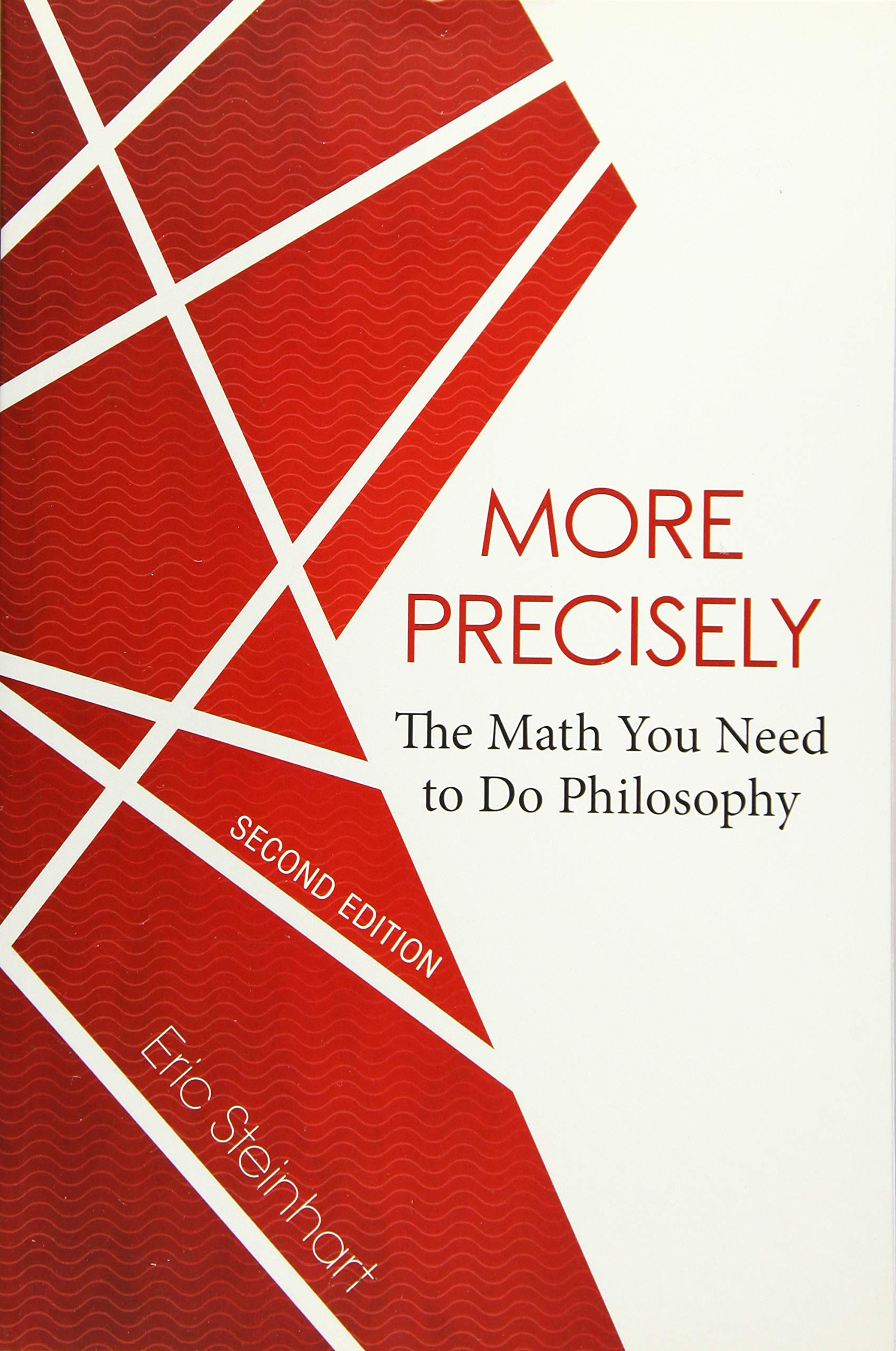 More Precisely: The Math You Need to Do Philosophy