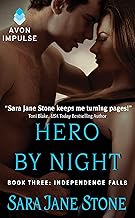 Hero By Night: Book Three: Independence Falls