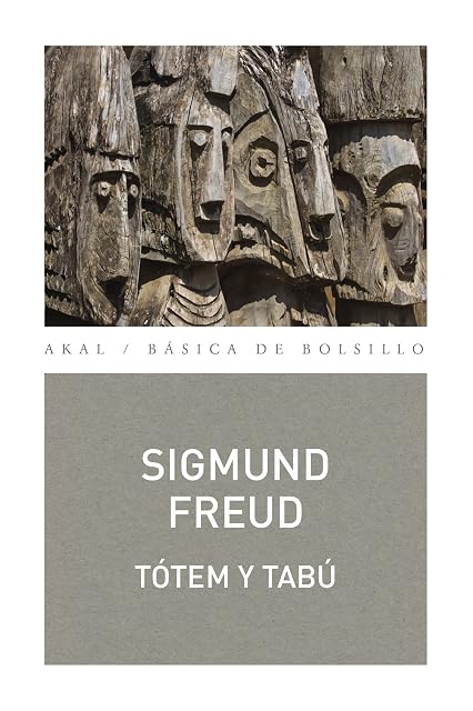 Portada de Totem y Tabu: Algunas Concordancias entre la Vida Animica de los Salva