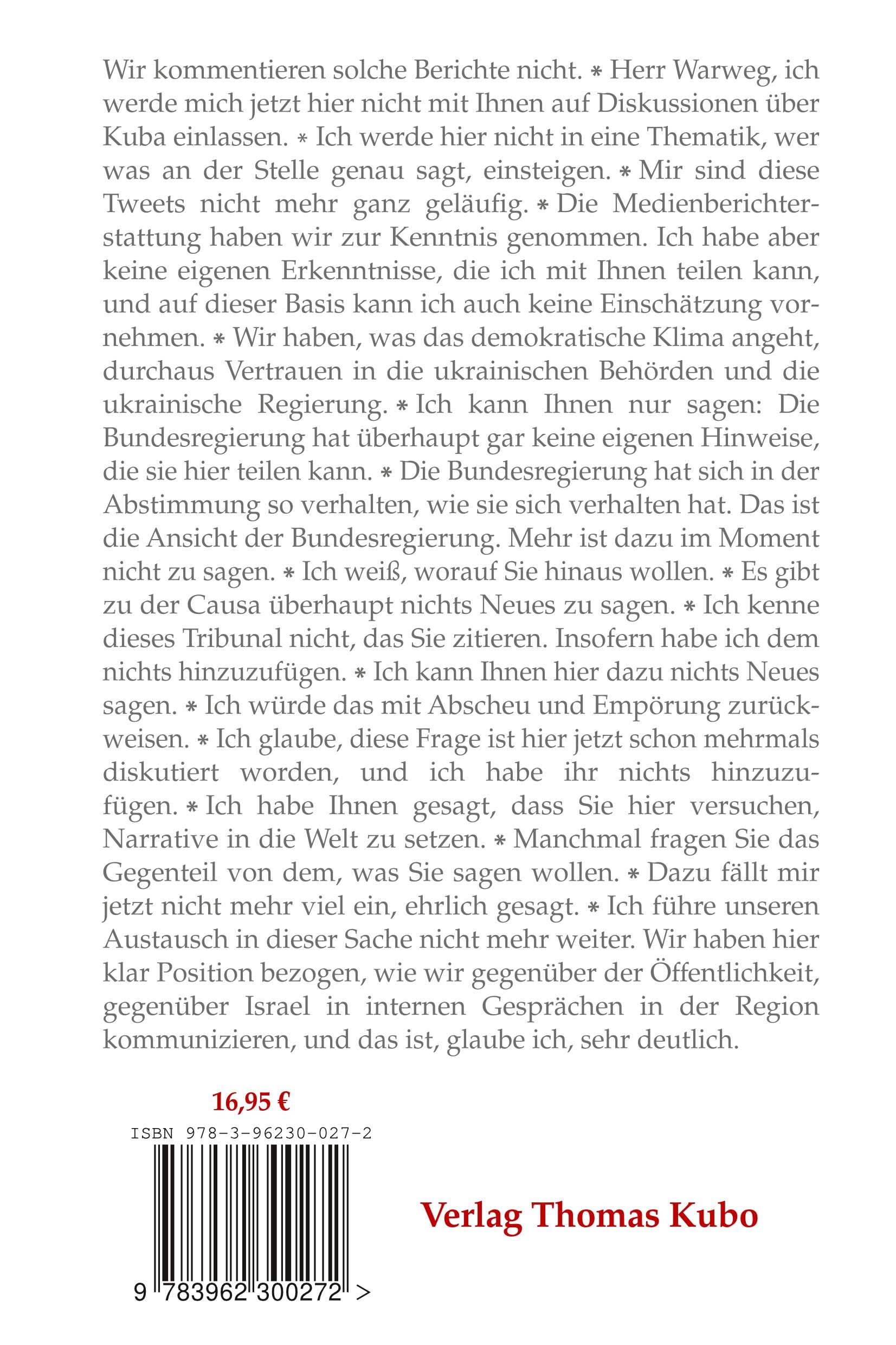 Verdrehen. Vertuschen. Verschweigen.: Die Regierung auf der Bundespresskonferenz. Band I – September bis Dezember 2023