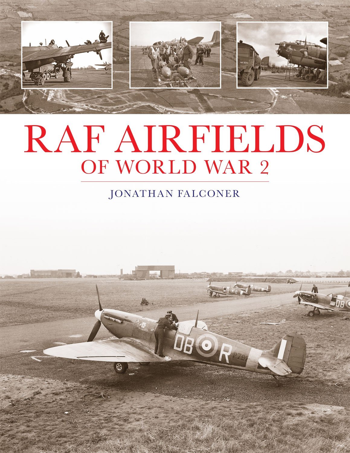 Raf Airfields of World War 2,Jonathan Falconer