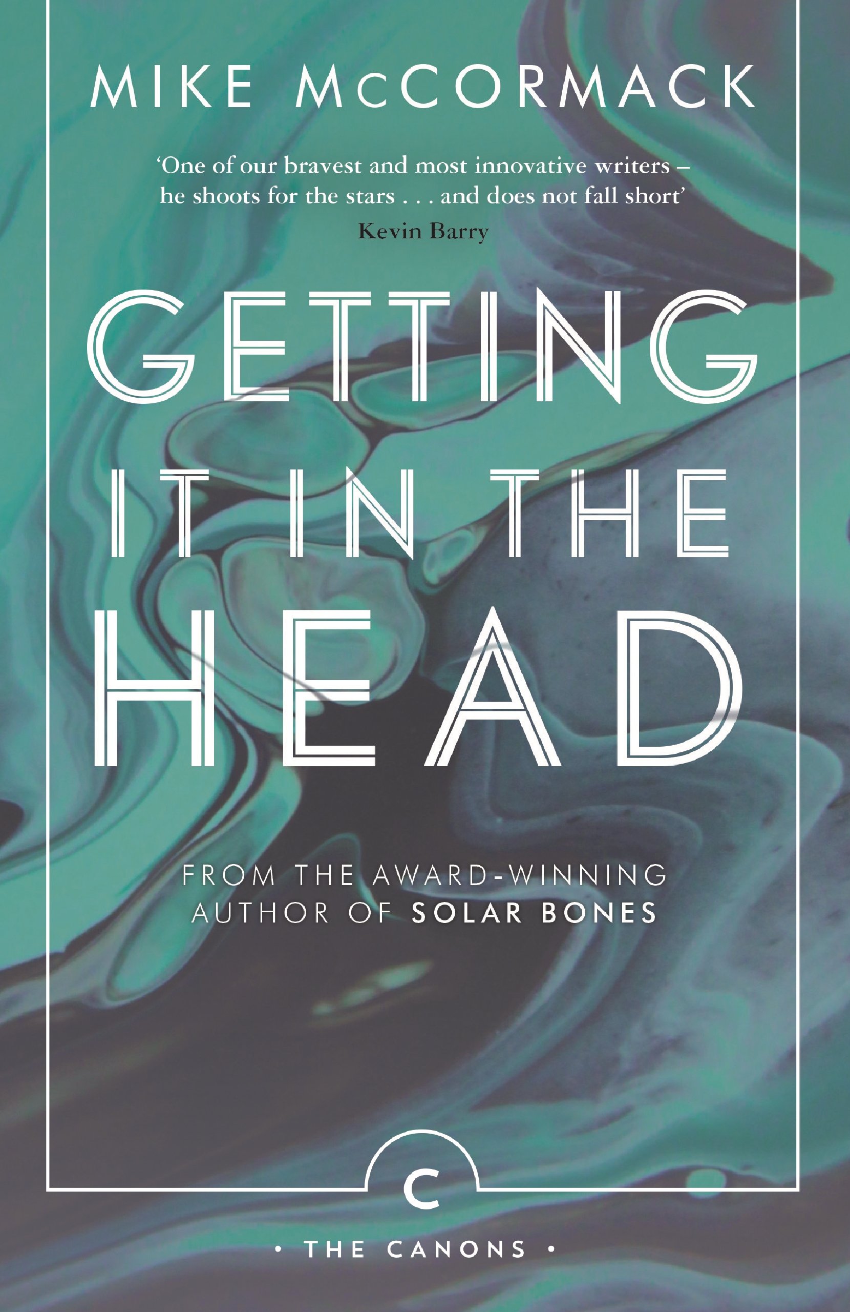 Getting it in the Head: Mike McCormack (Canons)