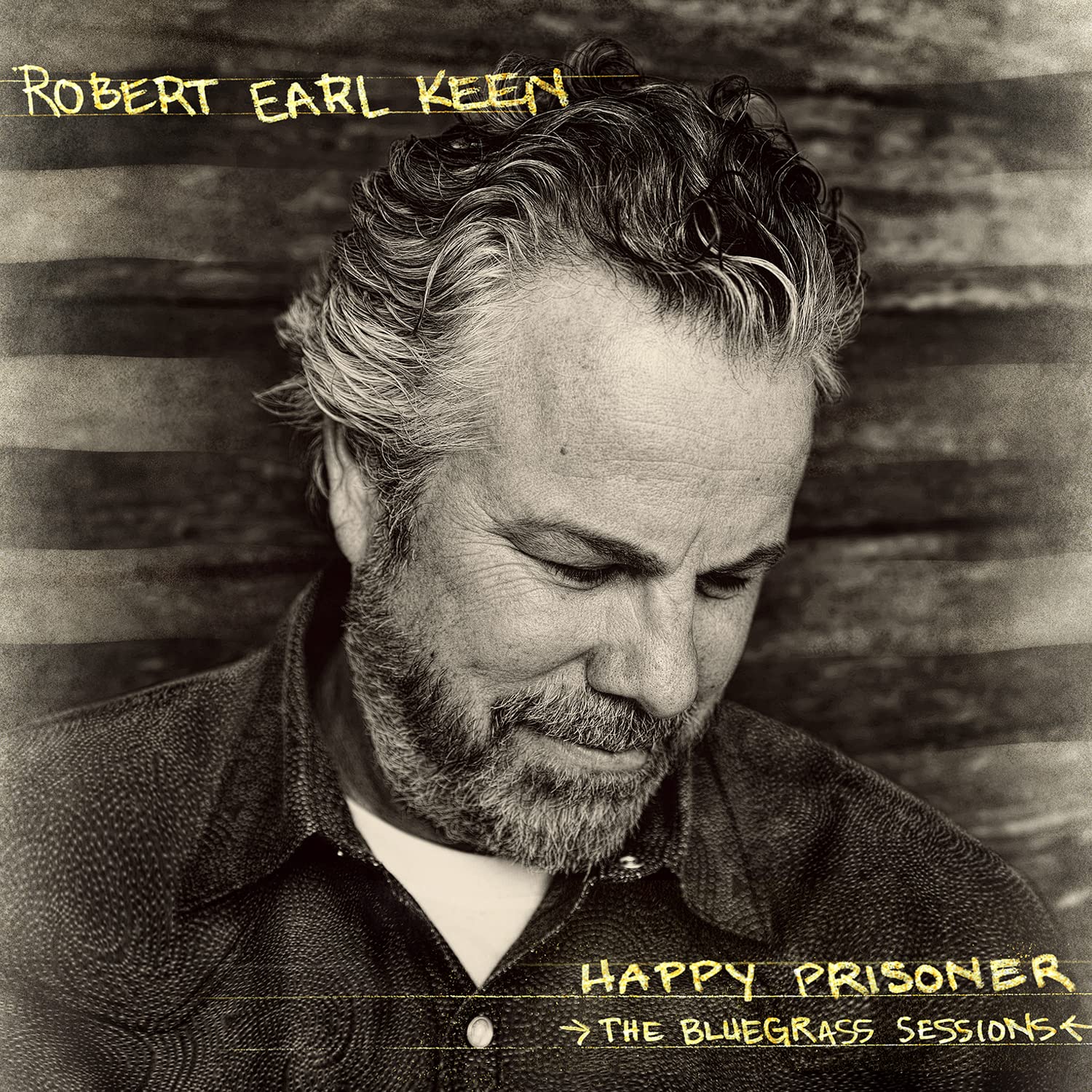 Robert Earl Keen Happy Prisoner: the Bluegrass Sessions CD DUA1685 NEW