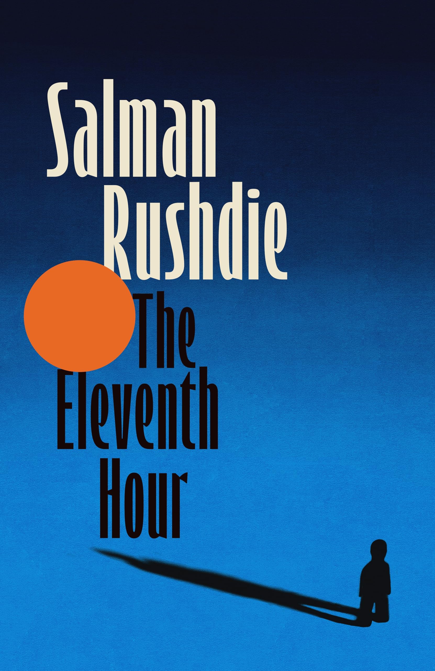The Eleventh Hour: From the Booker-​prize winning author of Midnight's Children