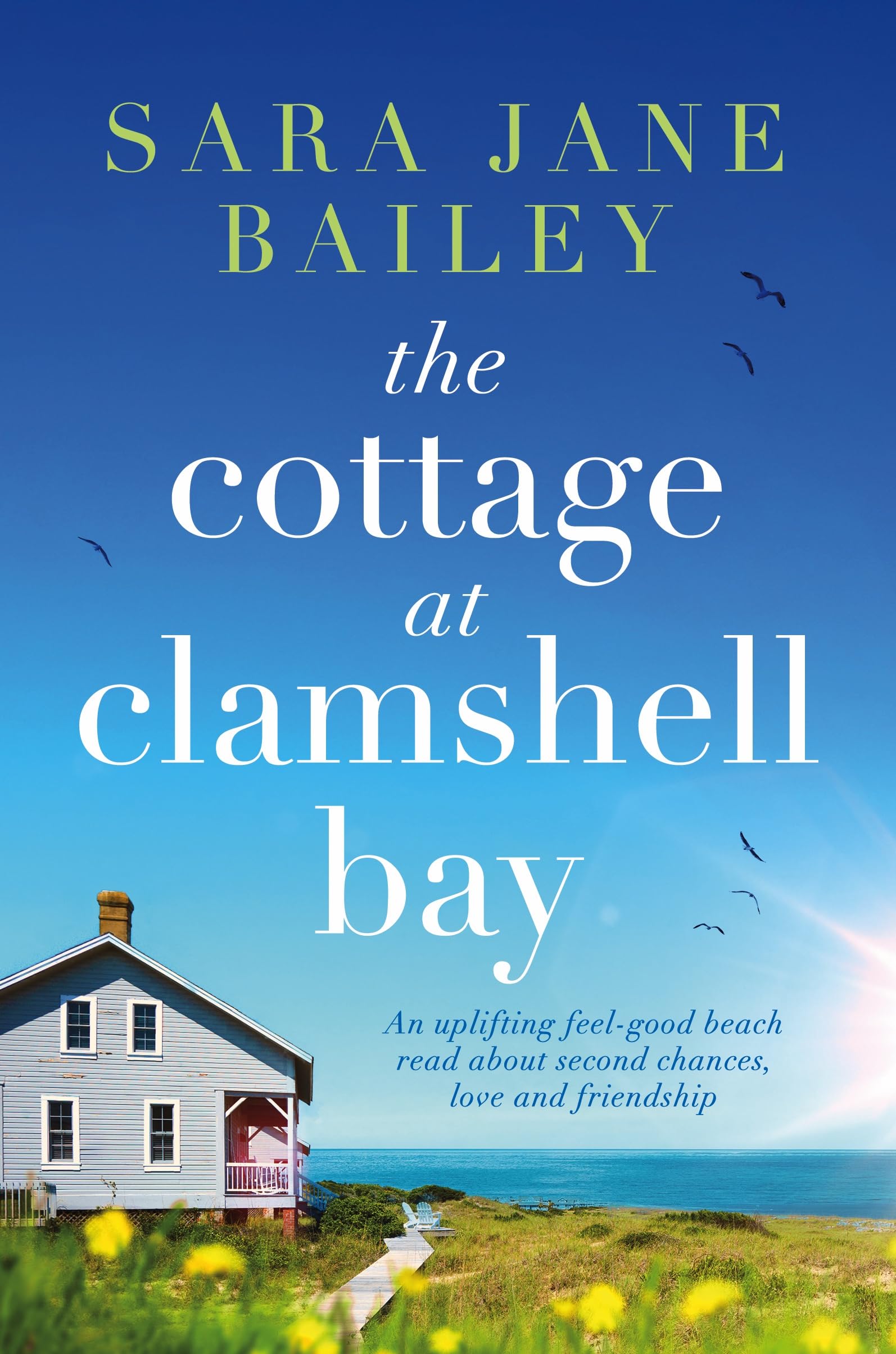 The Cottage at Clamshell Bay: An uplifting feel-good beach read about second chances, love and friendship: 2