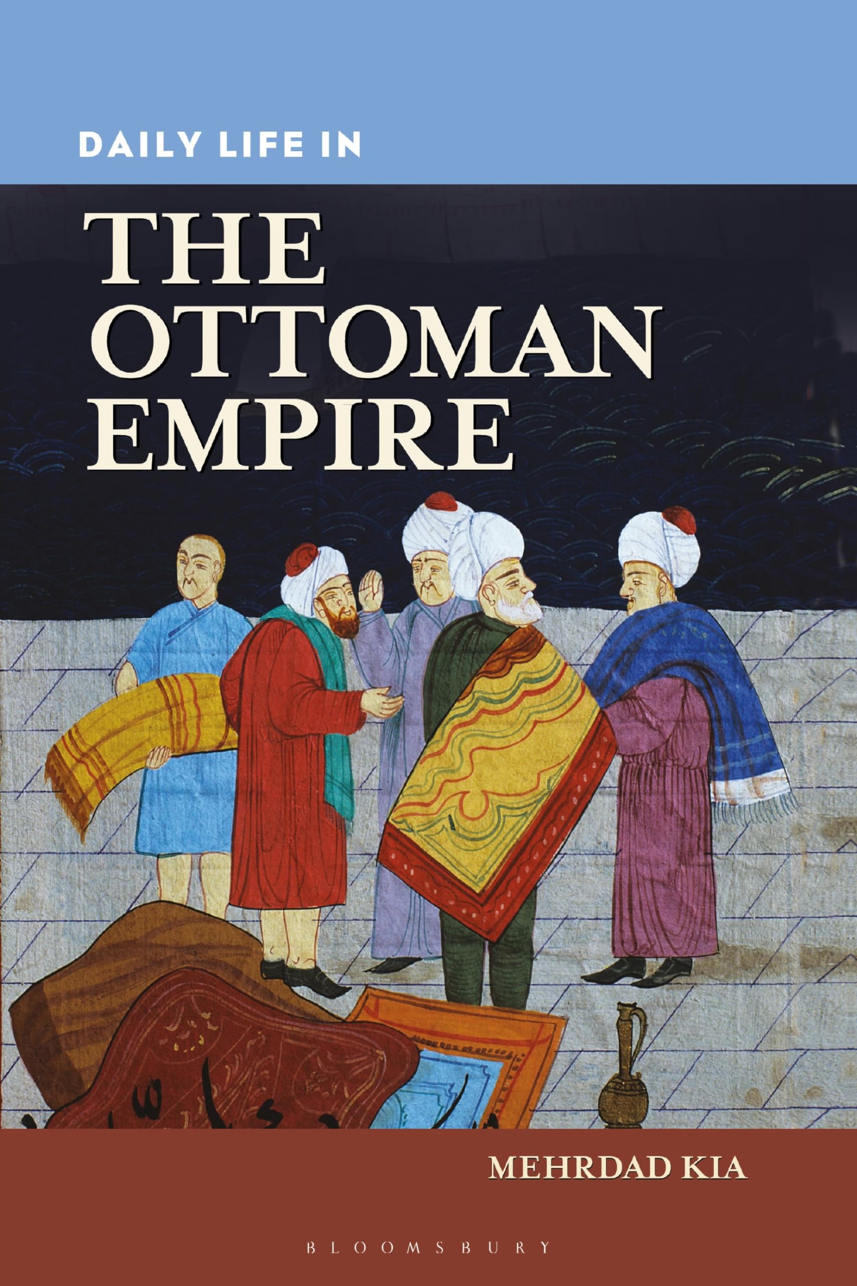 Daily Life in the Ottoman Empire (The Greenwood Press Daily Life Through History Series)