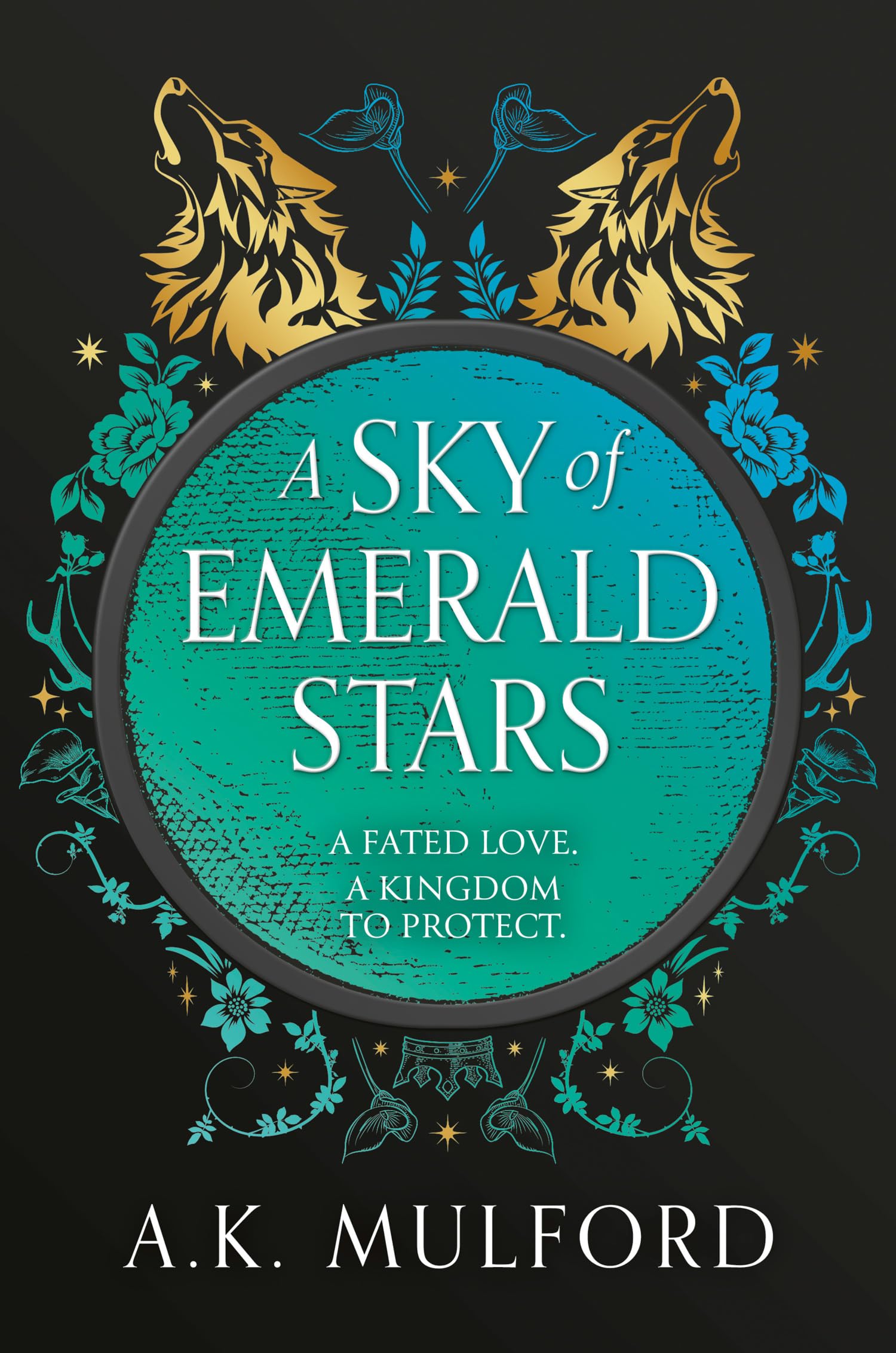 A Sky of Emerald Stars: The second book in The Golden Court romantasy trilogy from best selling author A.K. Mulford