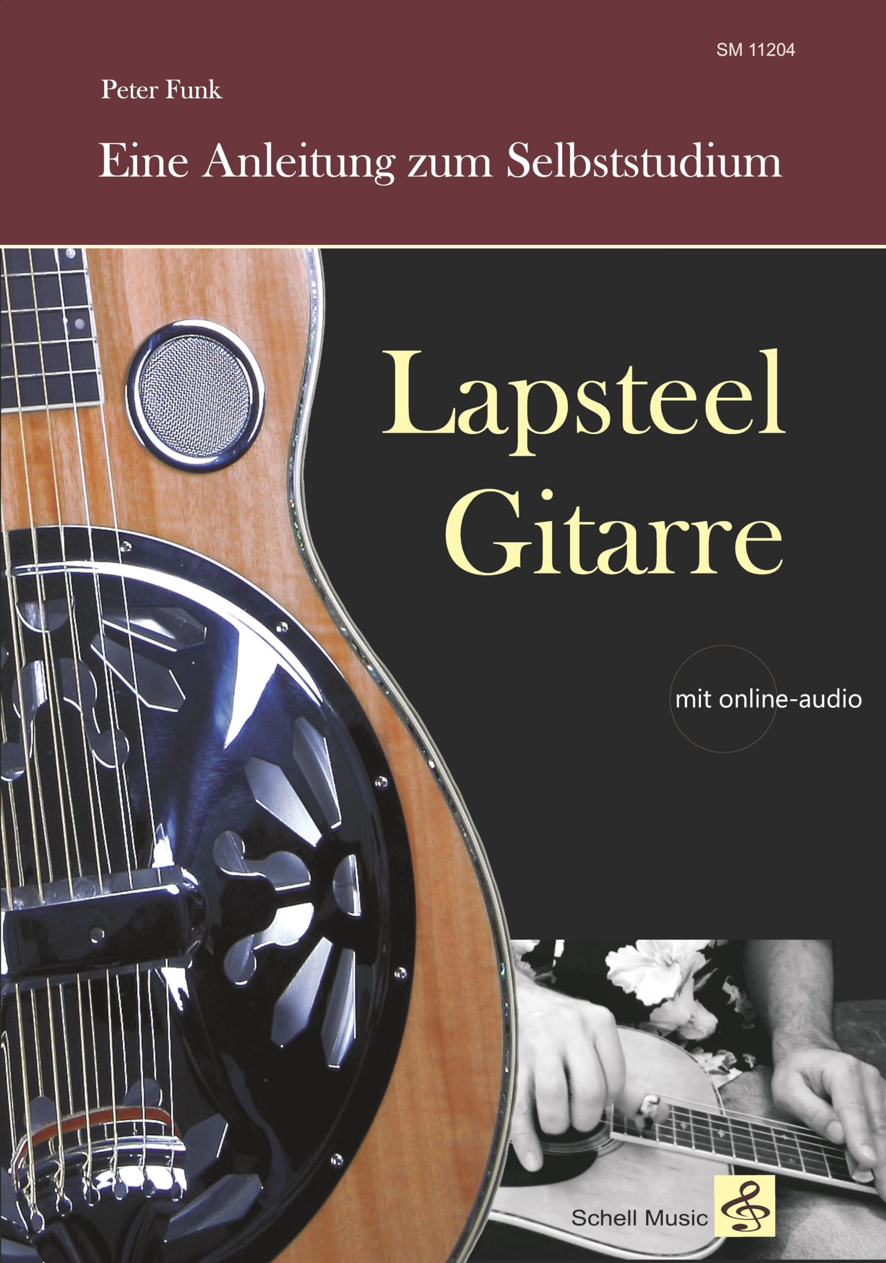 Lapsteel-Gitarre: Eine Anleitung zum Selbststudium: (mit online audio)