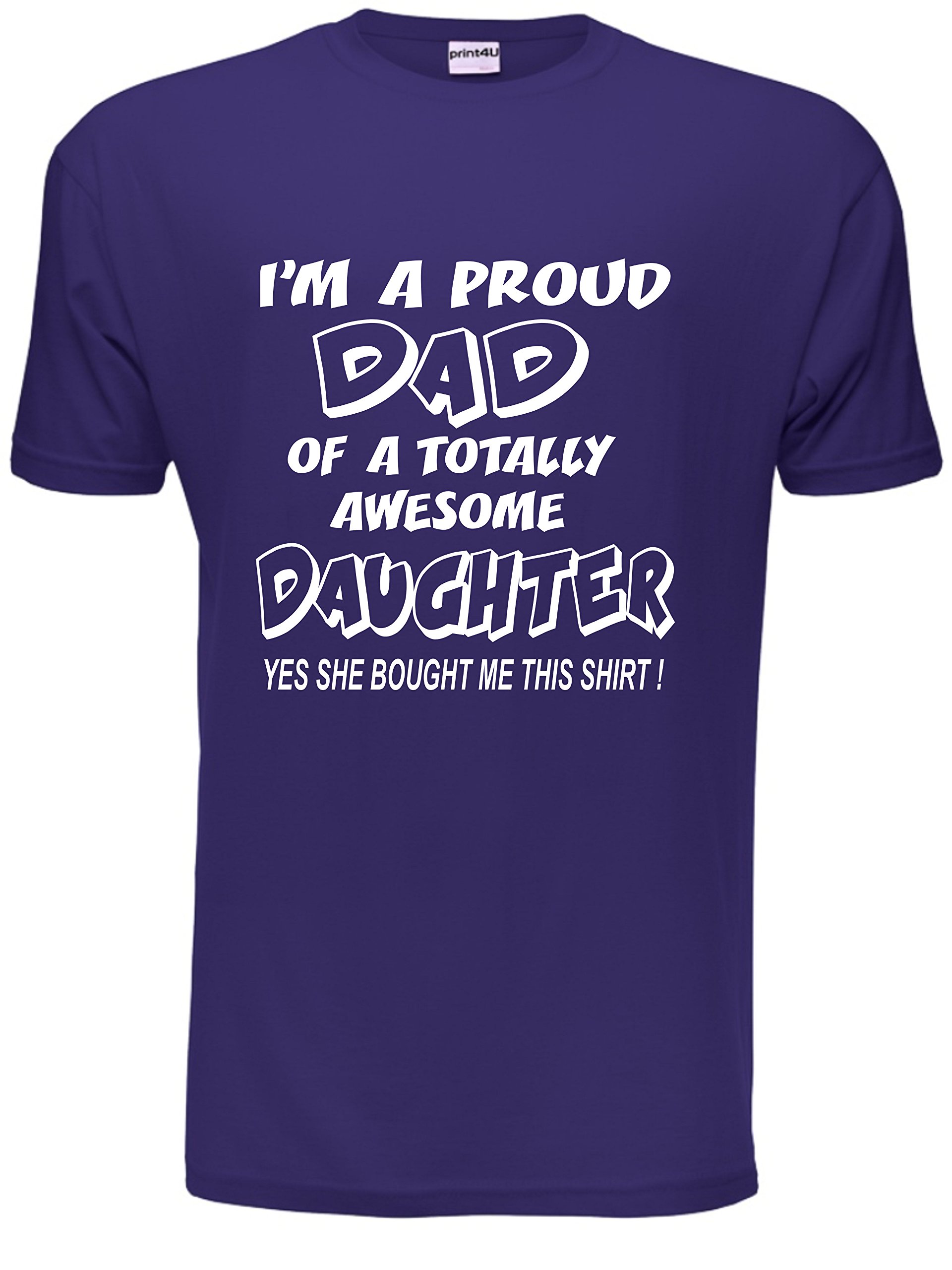 Print4u Men's Purple Proud Dad Of An Awesome Daughter T-Shirt Large