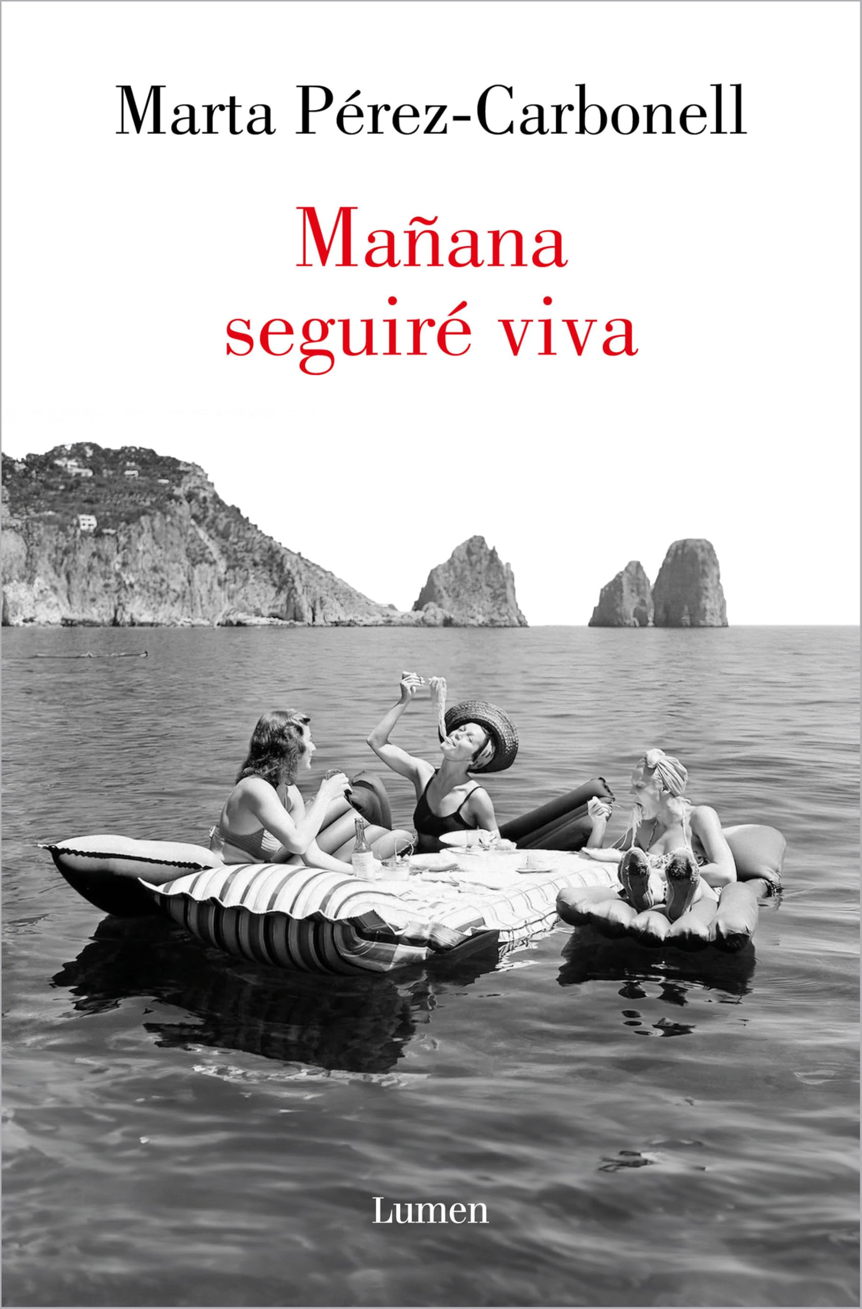 Mañana seguiré viva / Tomorrow I Will Still Be Alive (Narrativa)