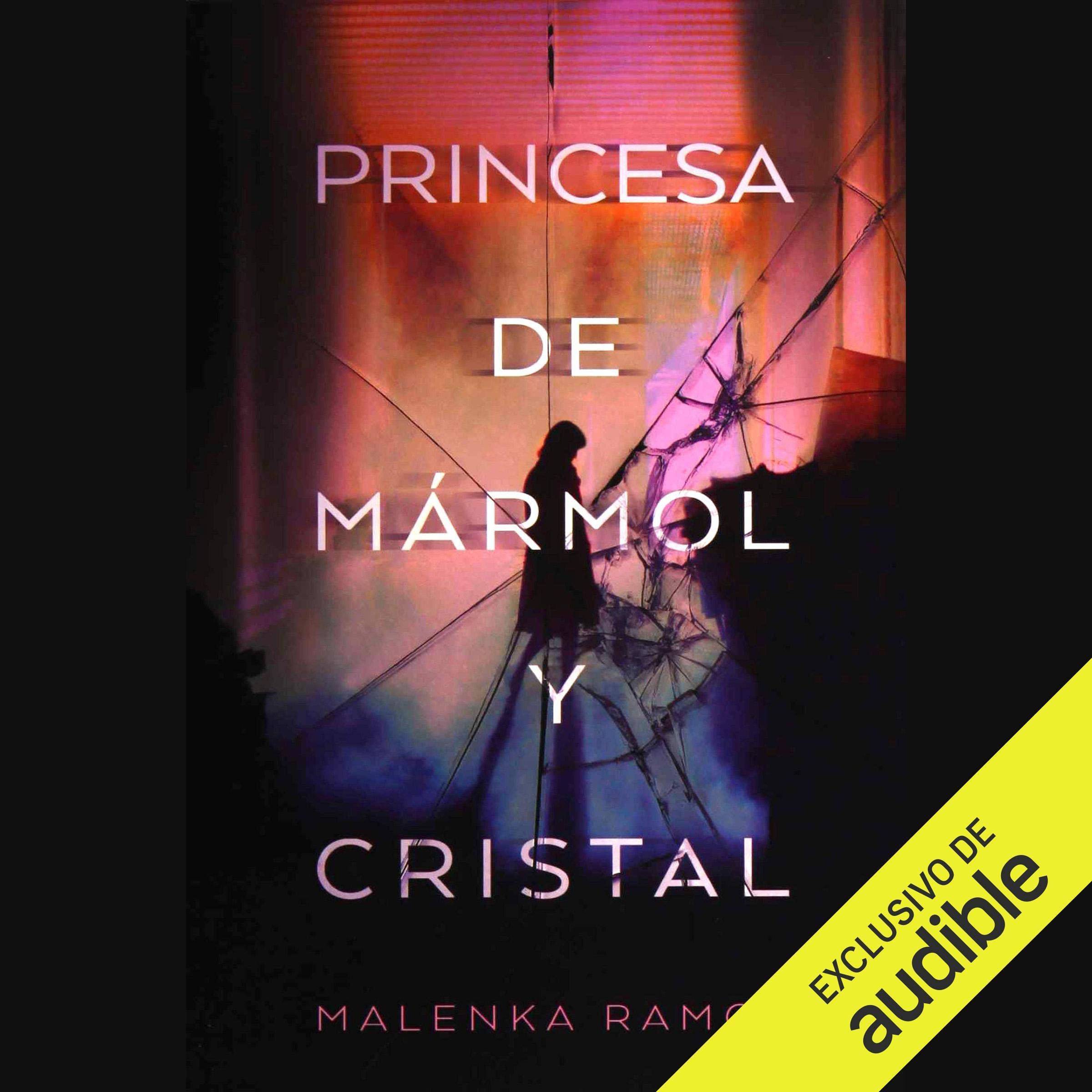 La Princesa de Marmol y Cristal [The Princess of Marble and Crystal]