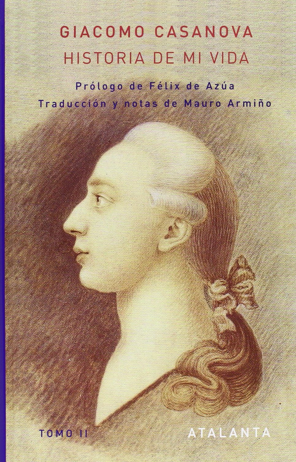 Historia de mi vida. Obra completa (MEMORIA MUNDI)