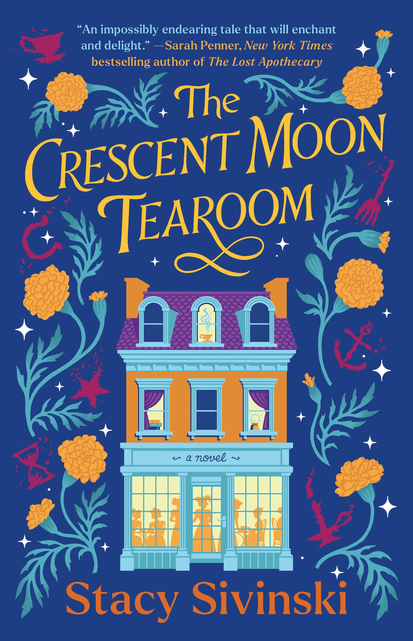 The Crescent Moon Tearoom: A Novel (1) (The Spellbound Sisters)