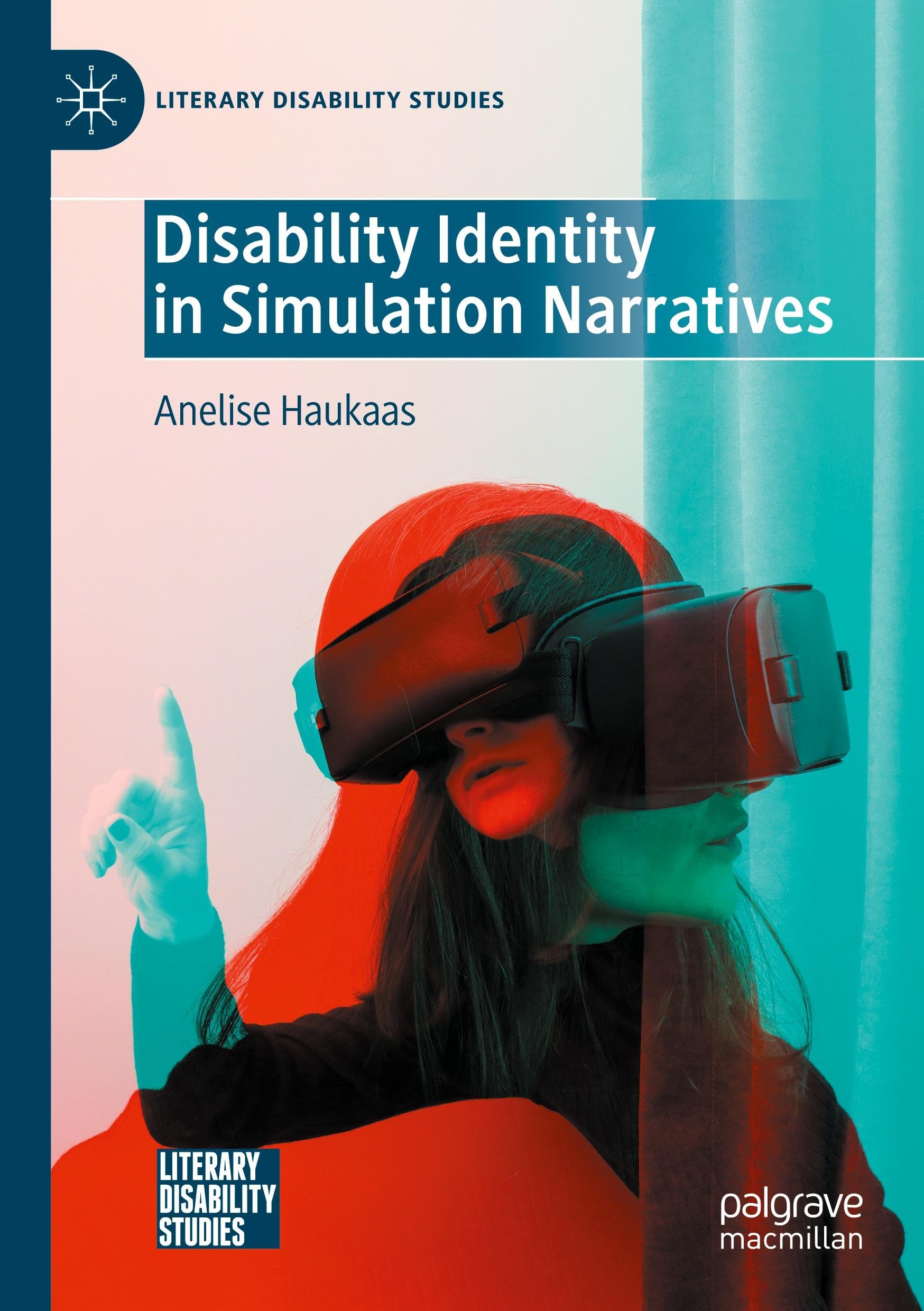 Disability Identity in Simulation Narratives (Literary Disability Studies)