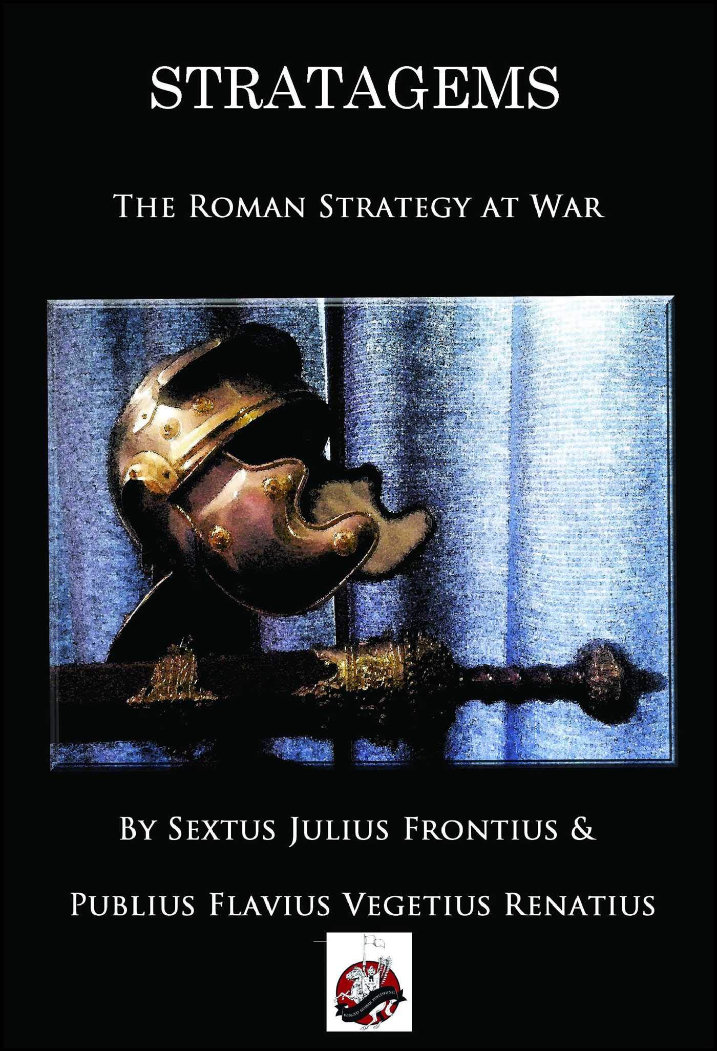 Strategem: The Roman Strategy of War Paperback – Import, 11 June 2013