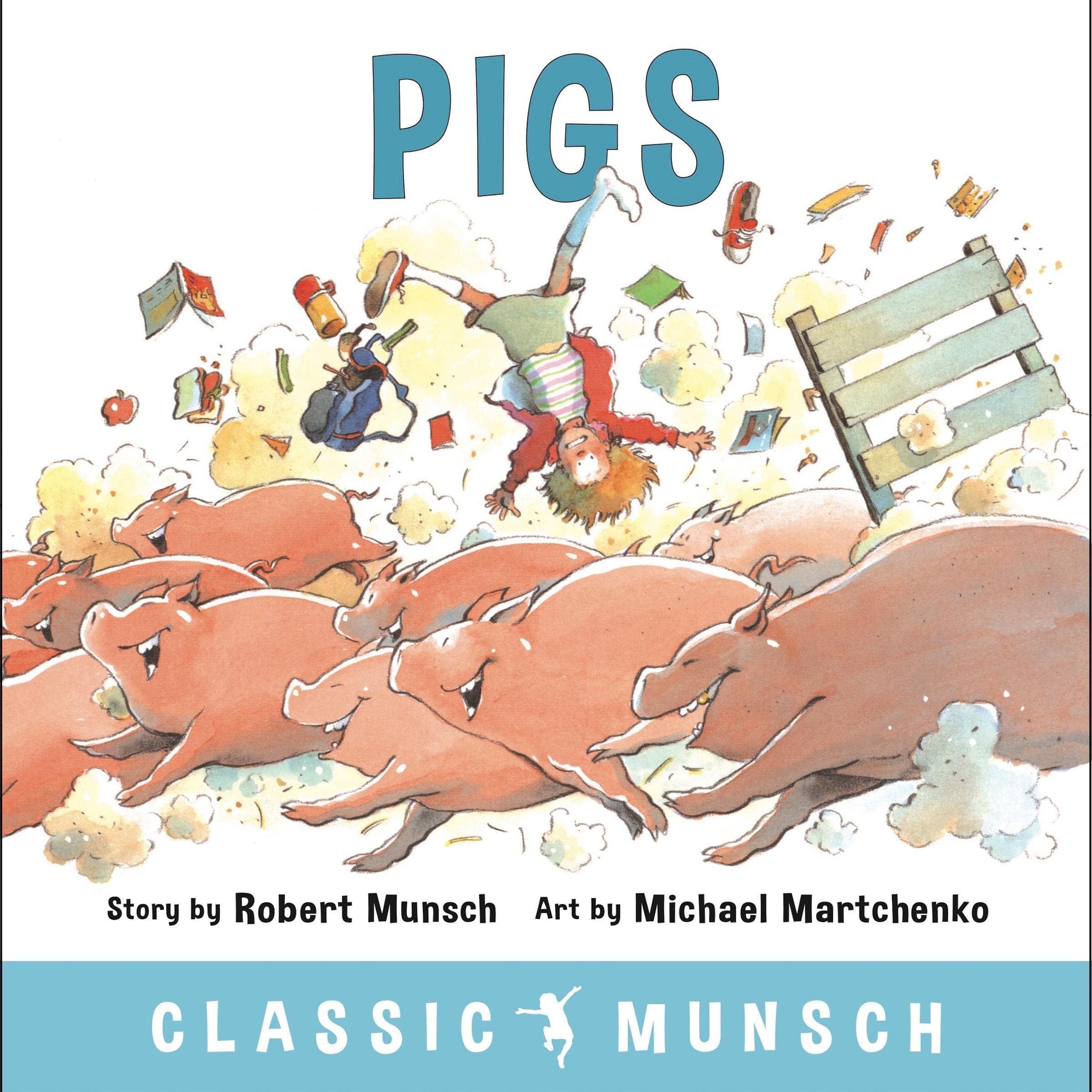 Pigs: Classic Munsch Audio