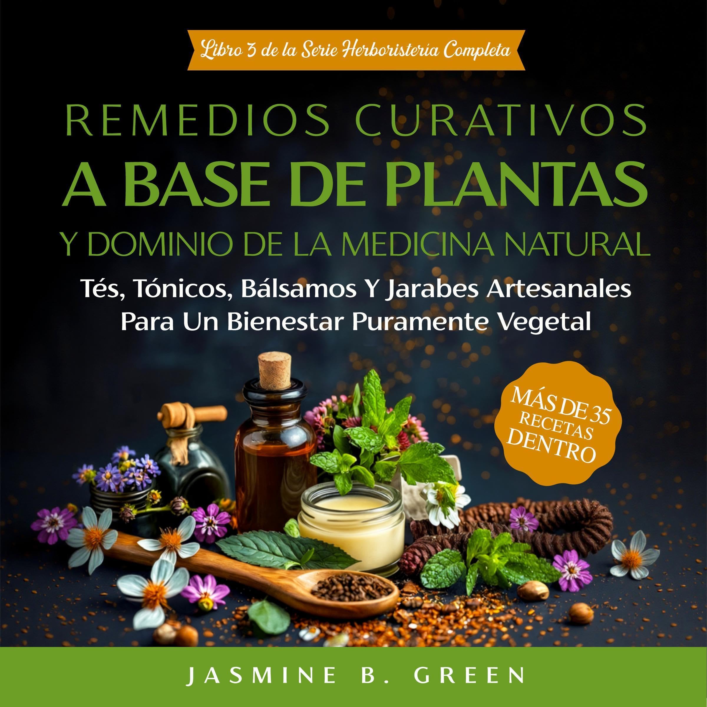 Cover art for Remedios Curativos a Base de Plantas y Dominio de la Medicina Natural