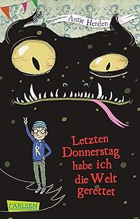 Letzten Donnerstag habe ich die Welt gerettet (Weltretter)