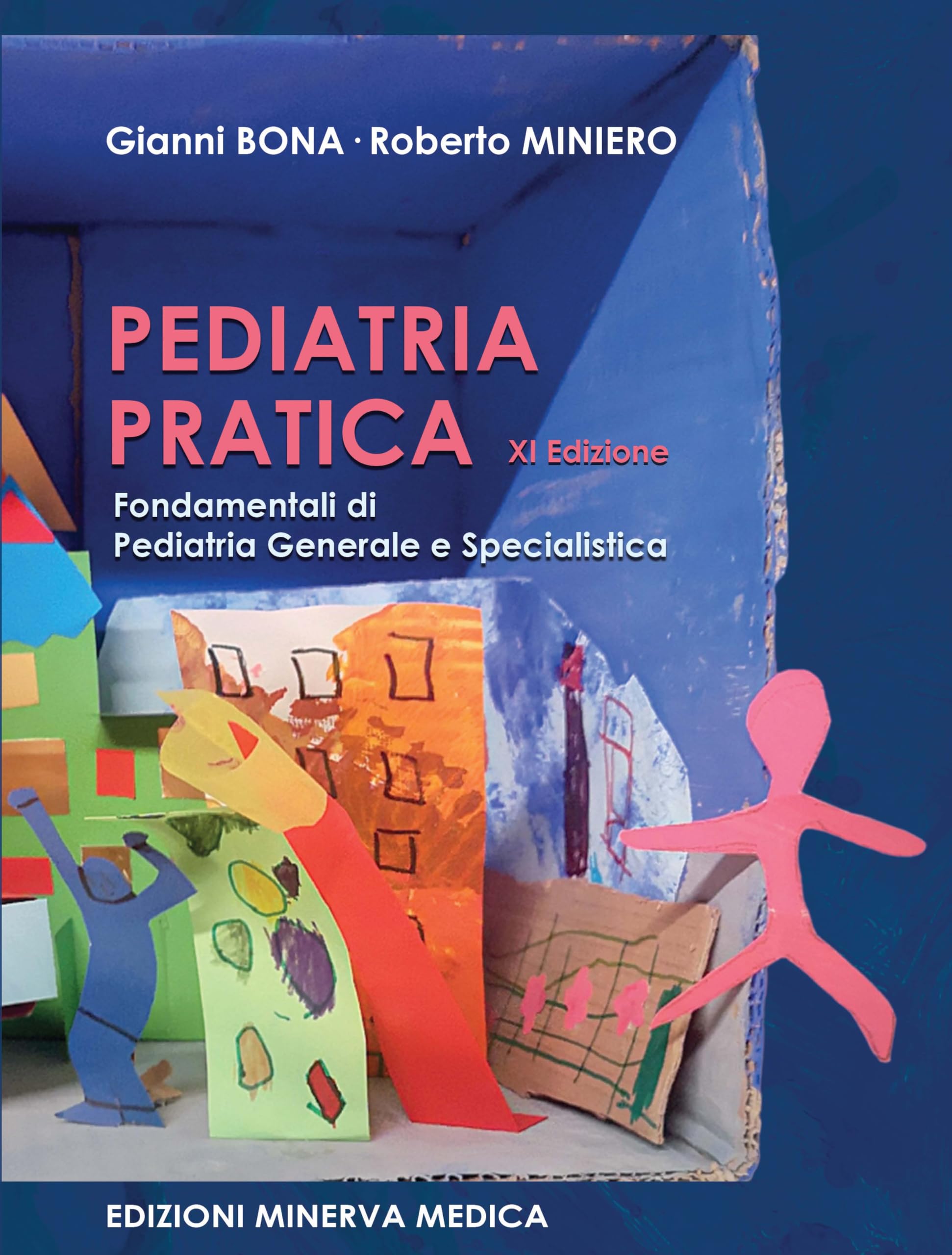 Pediatria pratica. Fondamentali di pediatria generale e specialistica