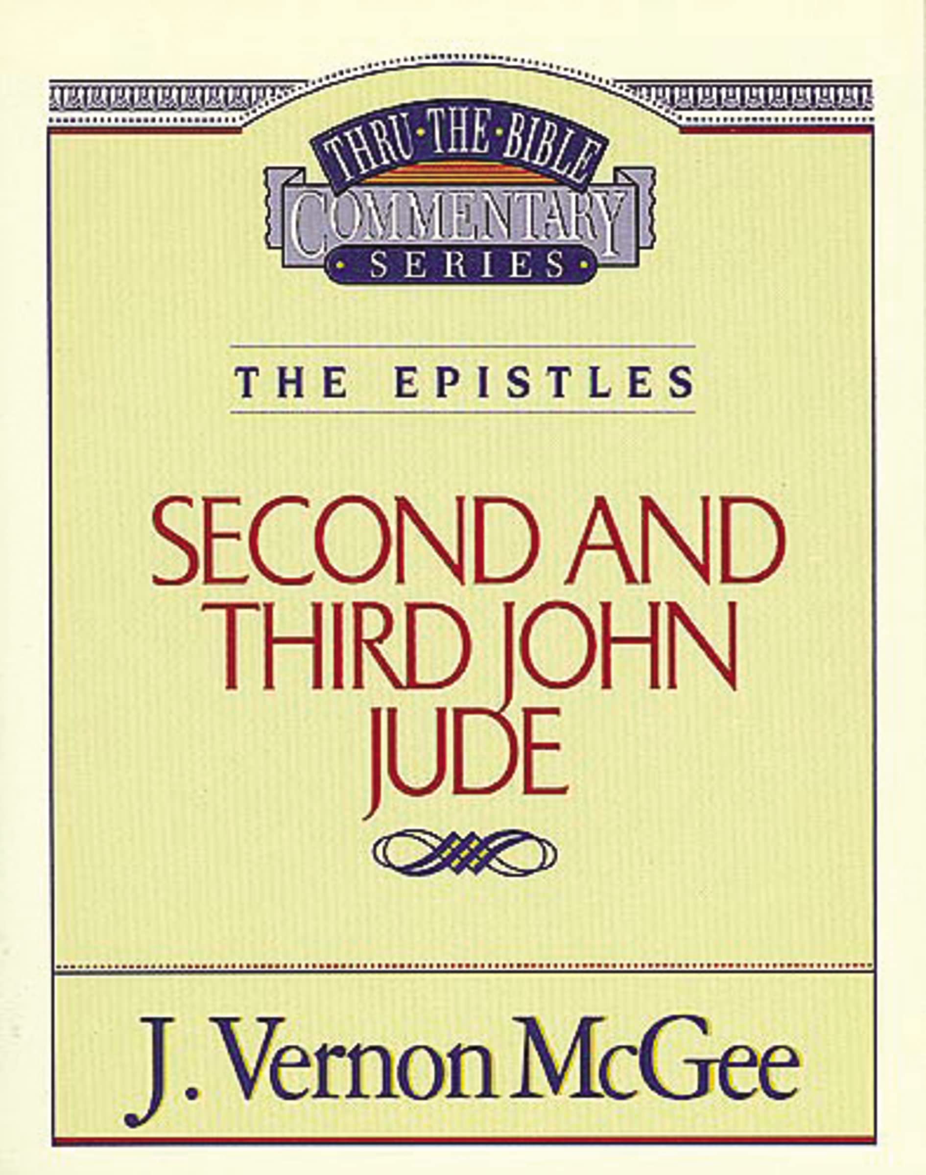 John II: The Epistles (2 and 3 John/Jude): 57 (Supersaver) (Thru the Bible)