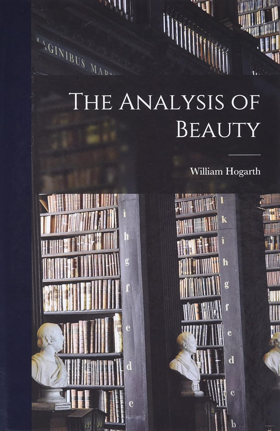 The Analysis of Beauty Hogarth, William 9781015469457 Books