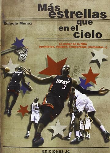 Más estrellas que en el cielo: Lo mejor de la NBA (quintetos, equipos, temporadas, momentos) (BALONCESTO PARA LEER)