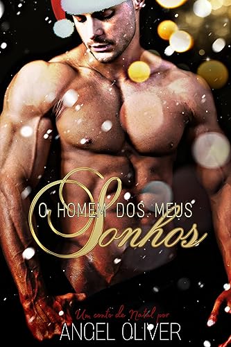 O Homem dos meus Sonhos: Um conto de Natal