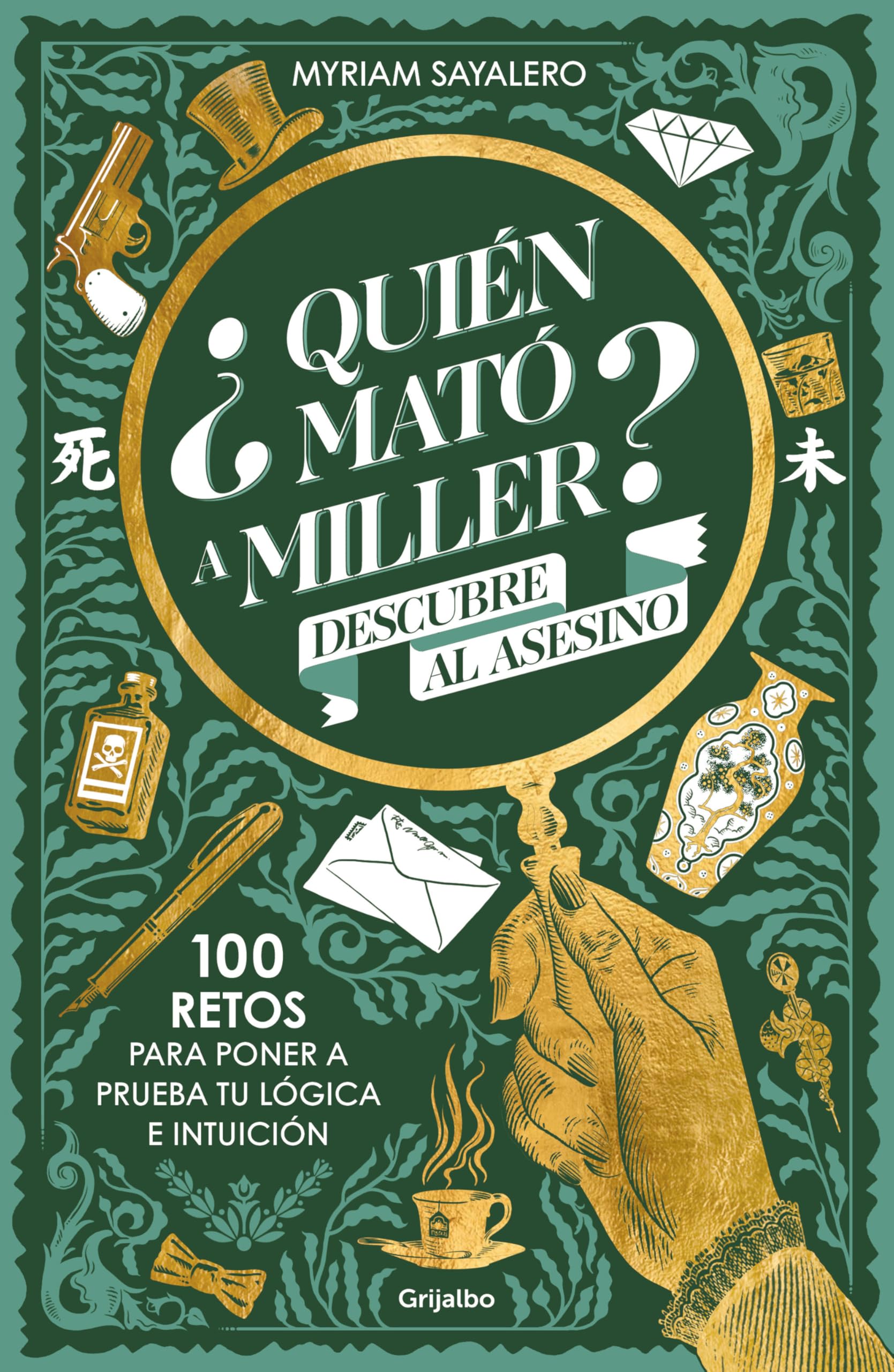 ¿Quién Mató a Miller? Descubre Al Asesino. 100 Retos Para Poner a Prueba Tu Lógica E Intuición / Who Killed Miller?: 100 Retos De Misterio Para Poner ... Your Logic and Intuition (Estilo de vida)