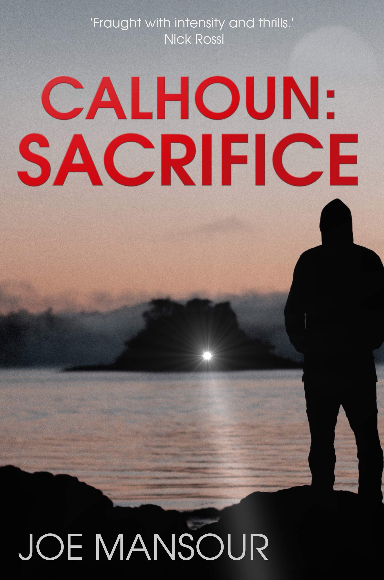 Calhoun: Sacrifice (Dark God Trilogy Book 1)