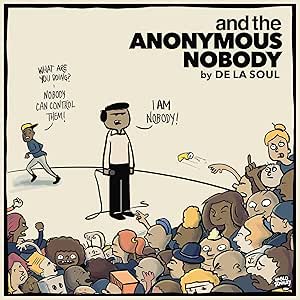De La Soul - And The Anonymous Nobody