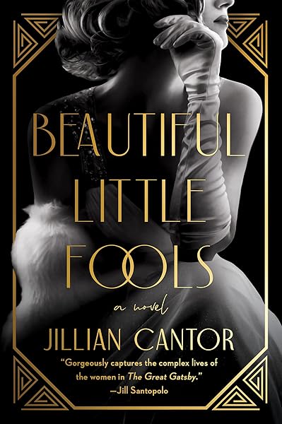 Cover of Beautiful Little Fools: A Novel by Jillian Cantor