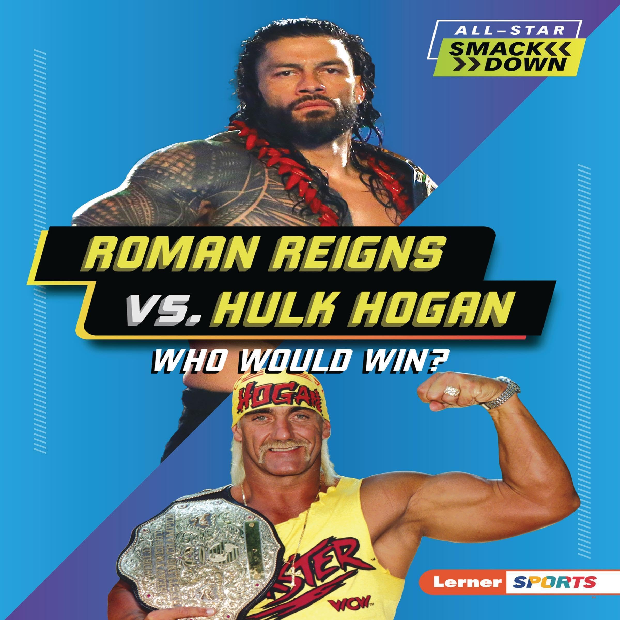 Roman Reigns vs. Hulk Hogan