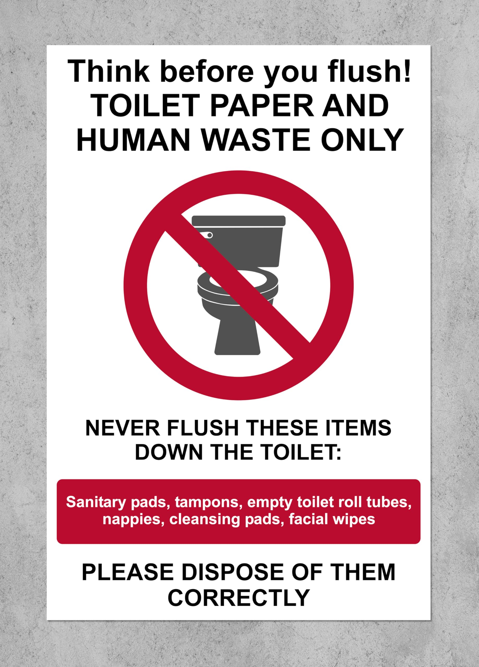 Think before you flush toilet paper and human waste only safety sign - 1mm Plastic sign (400mm x 300mm)