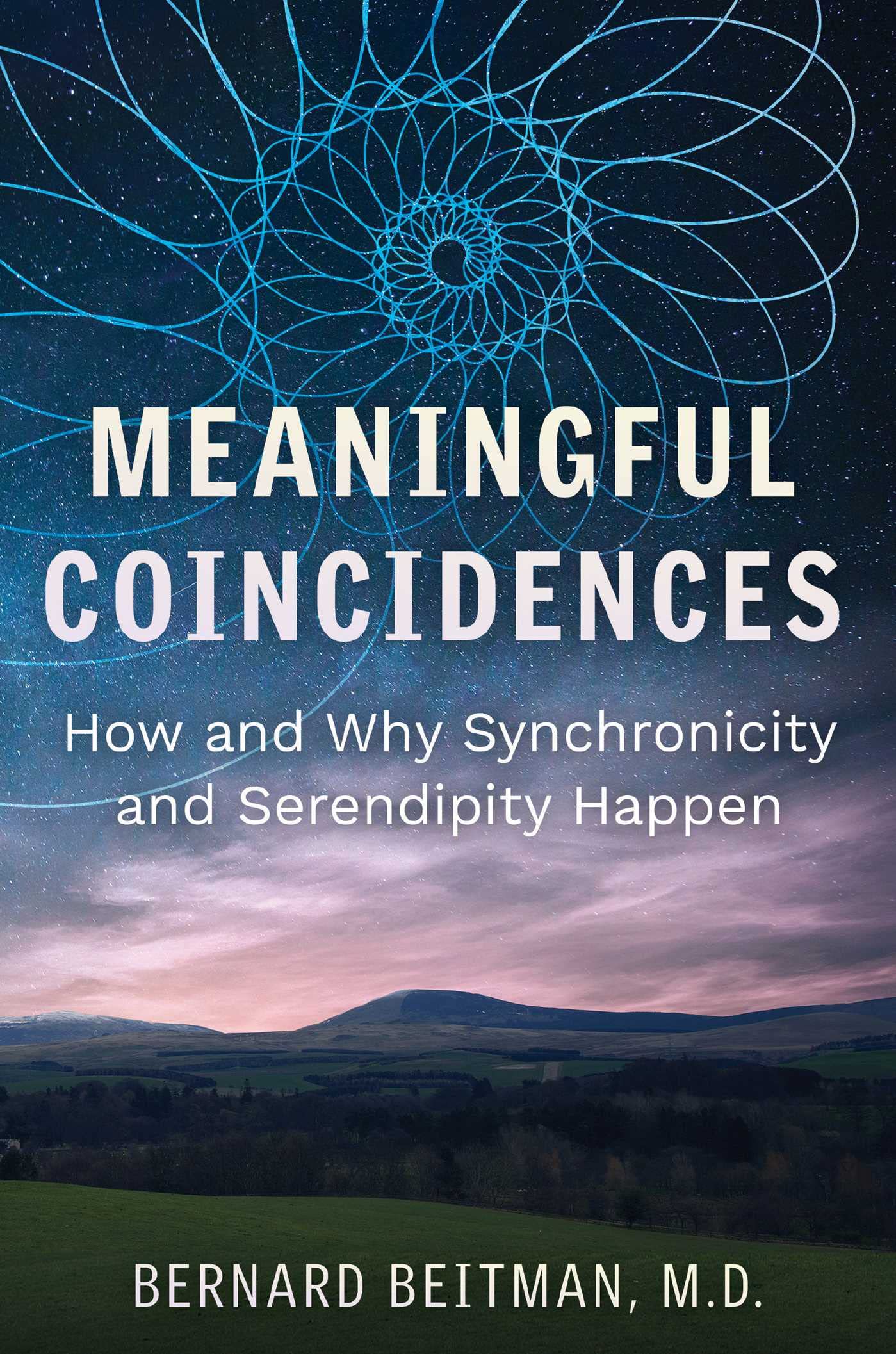 Meaningful Coincidences by Bernard Beitman - 9781644115701