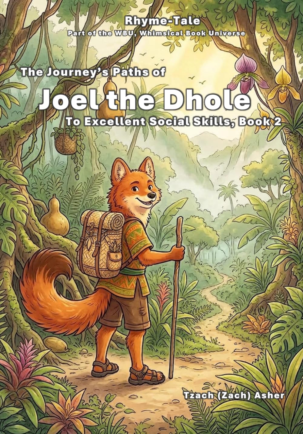 The Journey's Path of Joel the Dhole to Excellent Social Skills, Book 2