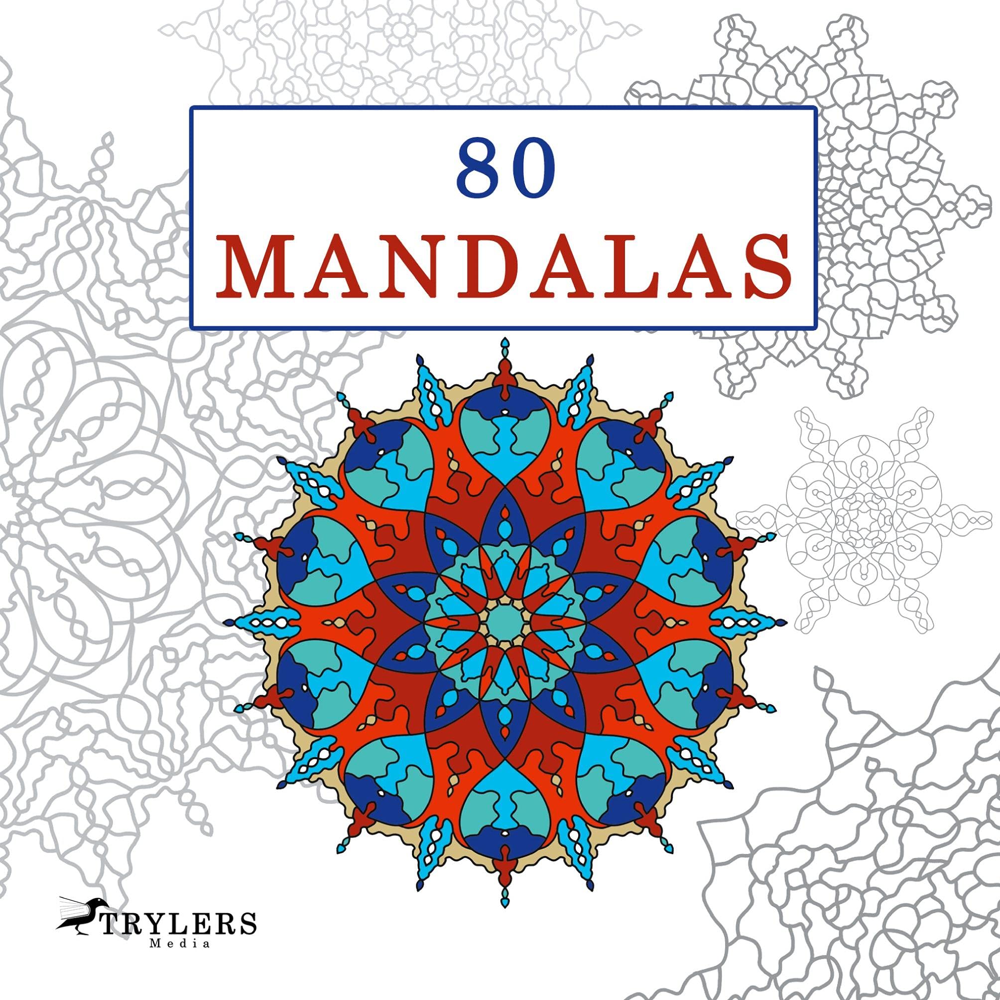 80 Mandalas: Das Mandala Malbuch