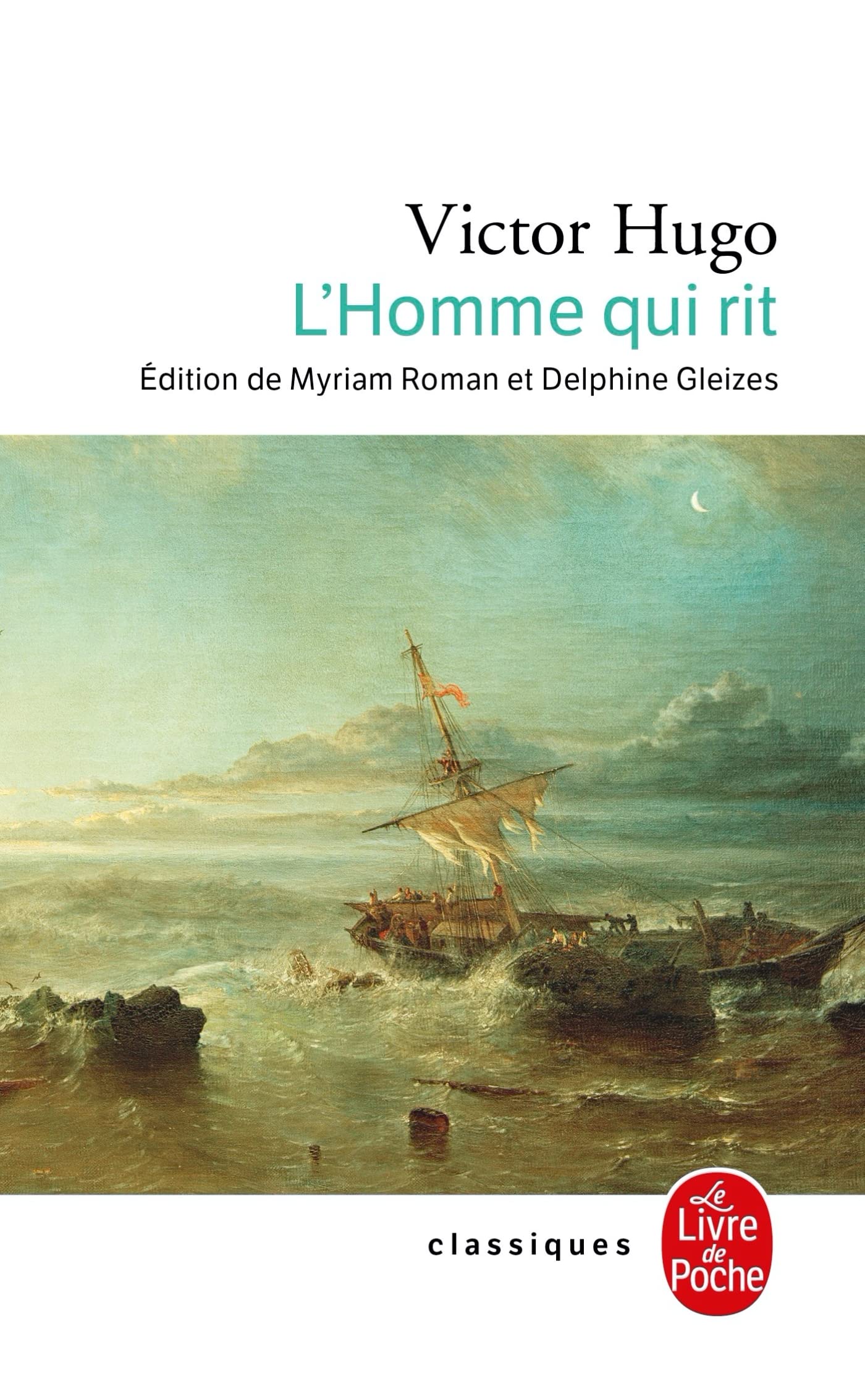 L'Homme Qui Rit: Le dernier bouffon songeant au dernier roi (Classiques de Poche)