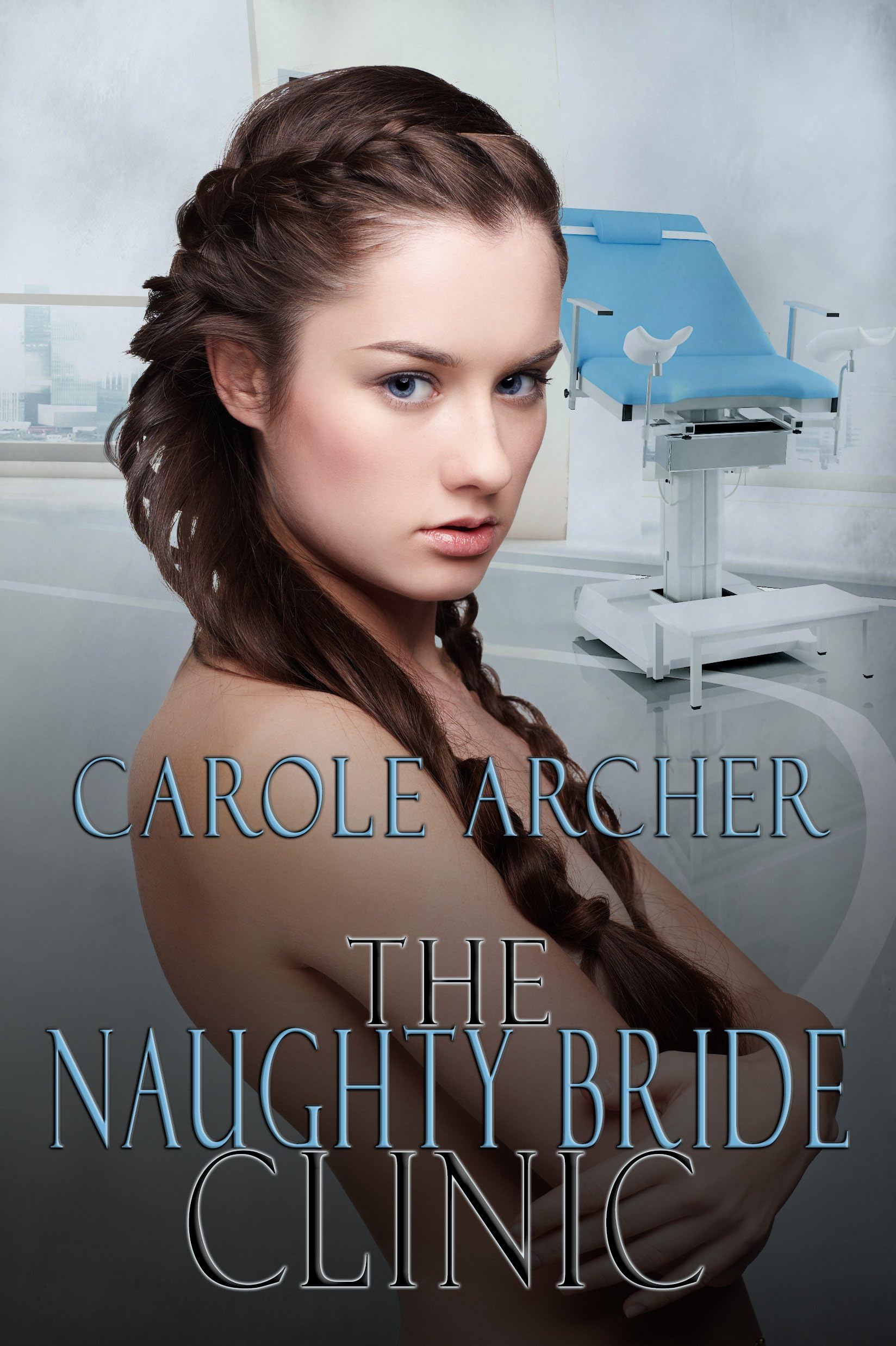 The Naughty Bride Clinic Kindle Edition