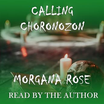 Calling Choronozon Audiobook by Morgana Rose episode artwork