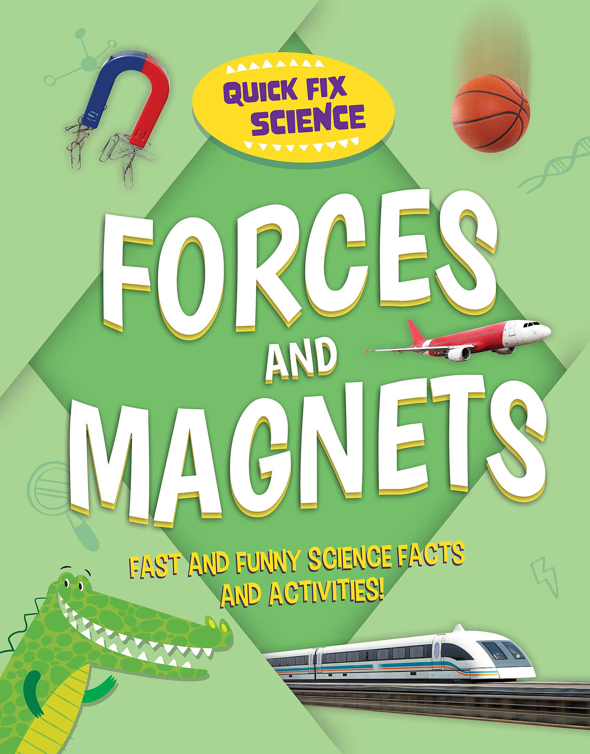 Quick Fix Science: Forces and Magnets by Paul Mason (Paperback Book)