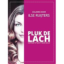 Pluk de lach Dertiger op jacht naar geluk Dutch Edition