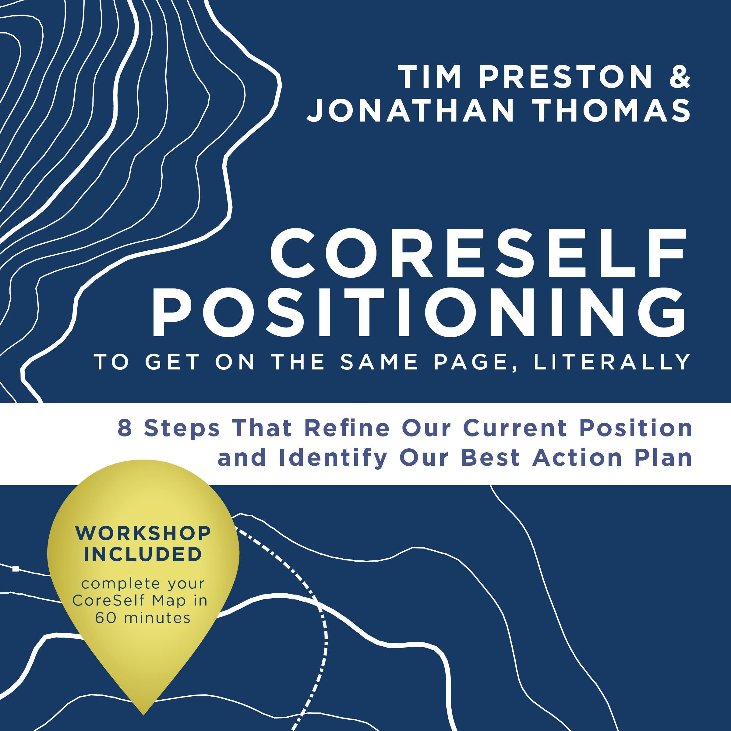 CoreSelf Positioning to Get on the Same Page, Literally
