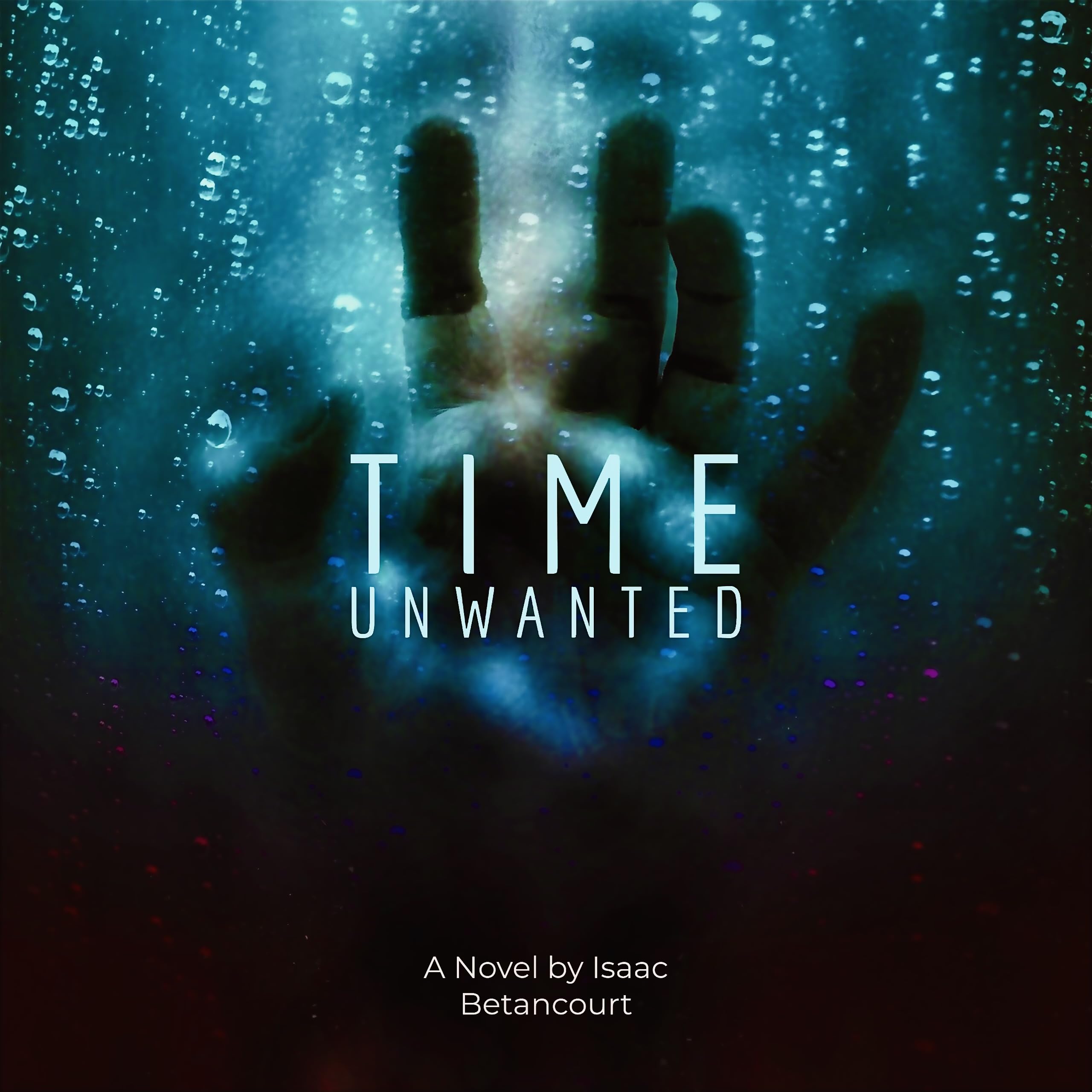 Time Unwanted (The Time Unwanted Duology Book 1)