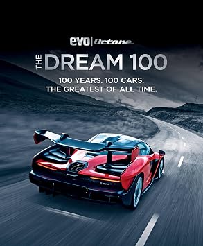 The Dream 100 from evo and Octane 100 years. 100 cars. The greatest of all time.