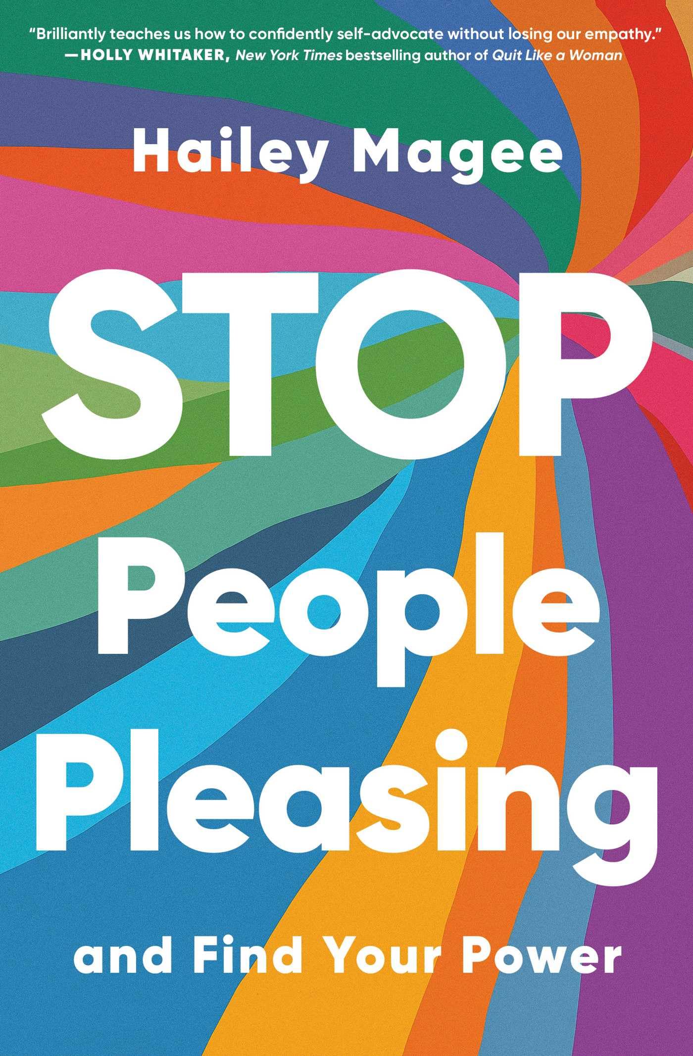 Stop People Pleasing: And Find Your Power