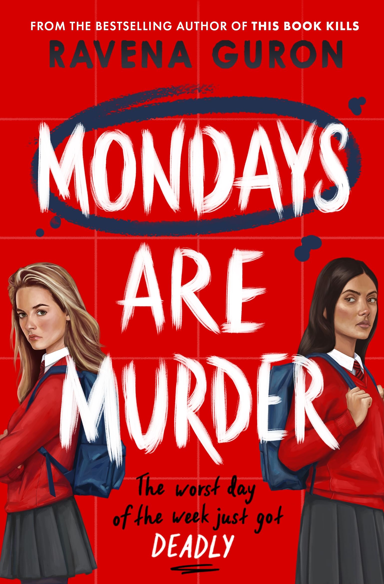 Mondays Are Murder: The addictive YA mystery thriller from the bestselling author of This Book Kills